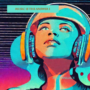 Music IS The Answer 1-FREE Download!
