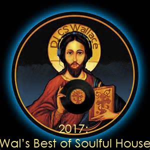 2017: Wal's Best of Soulful House-FREE Download!