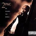 2 Pac - Me Against The World